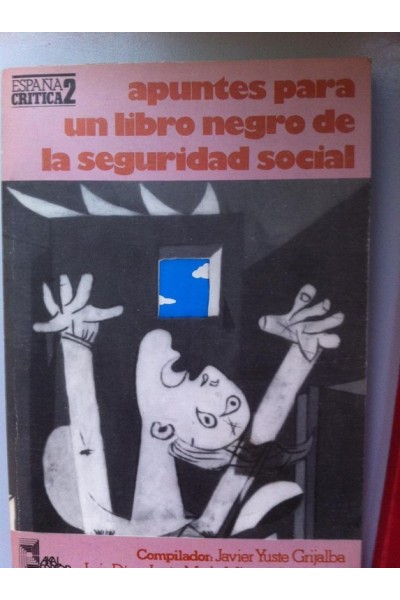 APUNTES PARA UN LIBRO NEGRO DE LA SEGURIDAD SOCIAL